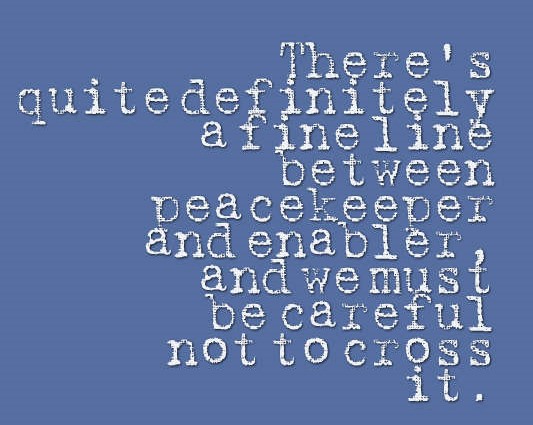 Peacekeeper Script Playing the Peacemaker – My Life in Paragraphs