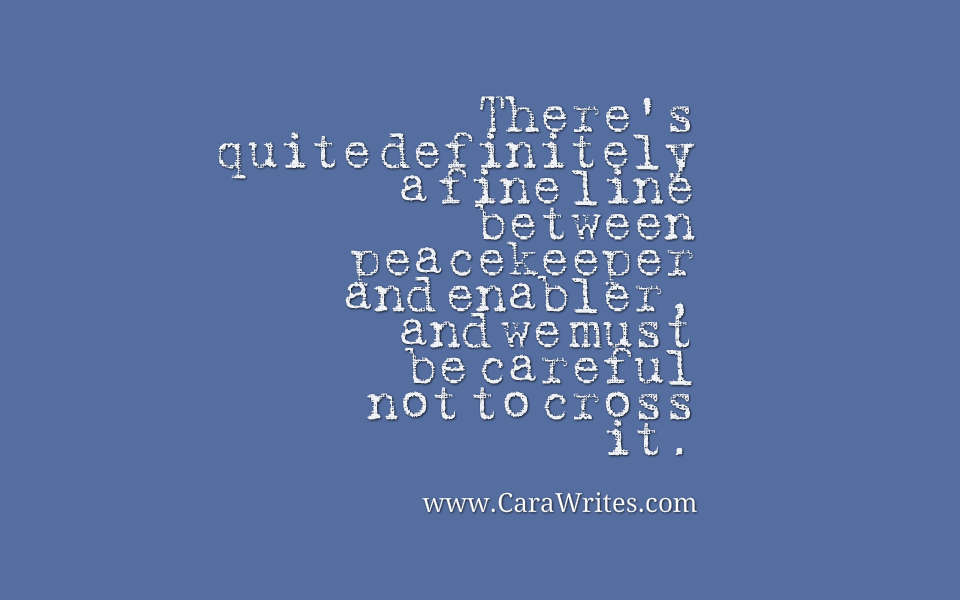 Playing the Peacemaker