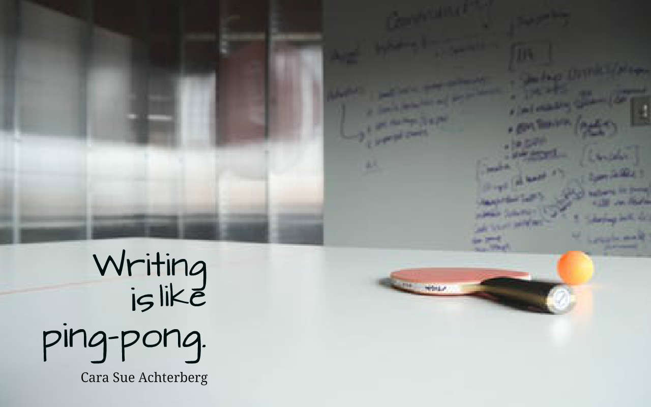 Writing-is-like-ping pong